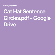 Cat Hat Sentence Circles Pdf Google Drive Cat Hat Sentences Cats