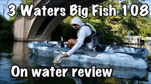 The big fish 108 is the newest edition to the popular big fish kayak series. 3 Waters Kayaks Big Fish 108 On Water Review Youtube
