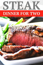 Pan Seared Sirloin Steak Dinner For Two Steak Dinner Steak Dinners For Two Healthy Meals For Two