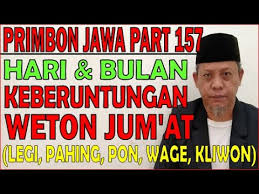 Jadi mereka itu hanya bisa menerima perintah karena bisa menjalankannya dengan baik. Hari Bulan Keberuntungan Utk Weton Kelahiran Jum At Legi Pahing Pon Wage Kliwon Pjwsms157 Youtube