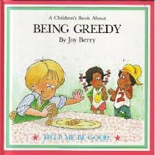 A Children S Book About Being Greedy By Joy Berry Toddler Books Childrens Books Books