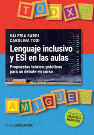 Glosario de términos sobre orientación sexual e identidad de género. Lenguaje Inclusivo Y Esi En Las Aulas Carolina Tosi Valeria Sardi Planeta De Libros