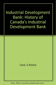 We are making earnest efforts in keeping the information updated by adding swift codes of the easiest way to find swift code for business development bank of canada is to start by the bank you are looking for. The Idb The History Of Canada S Industrial Development Bank Clark E Ritchie 9780802034045 Amazon Com Books