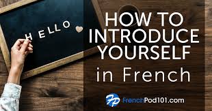 I asked some french learners on google plus and facebook to introduce themselves and i just corrected it. How To Introduce Yourself In French A Good Place To Start Learning French