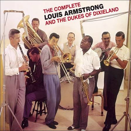 Complete Louis Armstrong & the Dukes of Dixieland