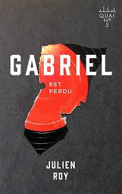 Cover Design David Drummond The Title Can Be Translated As Gabriel Is Lost Les Editions Xyz Montreal Book Cover Design Book Cover Art Best Book Covers