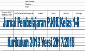 Jurnal Pembelajaran Pjok Kelas 1 6 Kurikulum 2013 Versi 2017 2018 Ops Sekolah Kita Kurikulum Jurnal Belajar