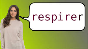 How To Say Breathe In French Youtube