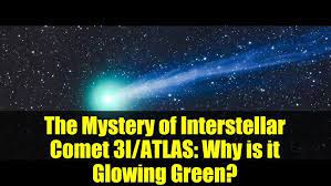 The Mystery of Interstellar Comet 3I/ATLAS: Why is it Glowing Green? - YouTube