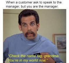36 Customer Service Memes That Are So Insanely Accurate Work Humor Work Memes Retail Humor