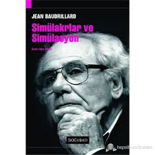 Simulakrlar Ve Simulasyon Jean Baudrillard Kitabi Ve Fiyati