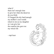 I Often Think About How I Could Spend A Lifetime Trying To Return All The Support My Mom Has Given Me But It Still Wouldn Rupi Kaur Rupi Kaur Quotes Mom