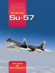 When was the soviet union.su domain created? Sukhoi Su 57 Famous Russian Aircraft Gordon Yefim Komissarov Dmitriy Amazon De Bucher