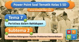 Setelah itu, gunakan artikel ini untuk mengoreksi hasil pekerjaan siswa. Ppt Soal Tema 7 Kelas 5 Sd Subtema 2 Peristiwa Kebangsaan Seputar Proklamasi Kemerdekaan Bimbel Brilian