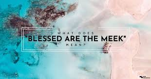 The word beatitude is defined as a state of utmost bliss. What Does Blessed Are The Meek Mean Gotquestions Org