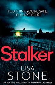 Stalker By Lisa Stone Https Www Amazon Co Uk Dp B077w4x2fn Ref Cm Sw R Pi Dp U X 4tirab9q6df01 Suspense Books Books To Read Book Club Books