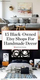 15 Of Our Favorite Black Owned Etsy Shops For Handmade Home Decor In 2020 Home Decor Handmade Home Decor Home Decor Shops