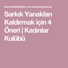 sarkik yanaklari kaldirmak icin 4 oneri kadinlar kulubu yaslanma dogal cilt bakimi saglik urunleri