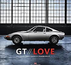 Gt Love Buch Von Versandkostenfrei Bei Weltbild De Bestellen In 2020 Opel Gt Coupe Kafer Auto