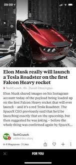 Elon Musk Really Will Launch A Tesla Roadster On The First Falcon Heavy Rocket Tesla Roadster Falcon Heavy Tesla