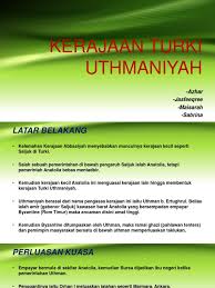 Sumbangan besar golongan intelektual kerajaan uthmaniyah : Kerajaan Turki Uthmaniyah