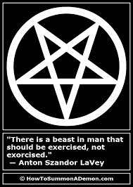 Satanic Quote There Is A Beast In Man That Should Be Exercised Not Exorcised Anton Szandor Lavey Occulto Idee