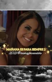 mañana es para siempre