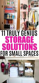Storage Ideas For Small Spaces That Are Truly Genius Try These Smart Affordable Diy Idea In 2020 Small Space Storage Solutions Small Space Diy Small House Organization