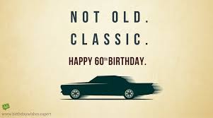 A mom like you will always be beautiful to her children.your age, be it 60, 70, or 80, is not important to us. Happy 60th Birthday Wishes Not Old Classic