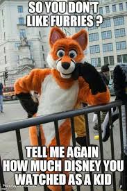 Most Animals From Disney Are Considered Furies As Well Ya Know Furry Meme Furry Comic Furry Quote
