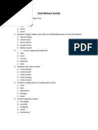 .semester 2 dan kunci jawaban, 25 05 2019 jumlah soal pilihan ganda 25 soal isian singkat 10 soal uraian 5 soal uas ukk bahasa jawa kelas 2 sd x mapel bahasa sunda tolong jawabanya yang simpel dan mudah dipahami reply delete replies reply soal uts ipa. Kumpulan Soal Bahasa Sunda Sma Kelas Xii Masnurul