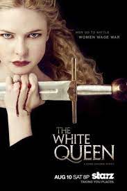 The White Queen Episode One Review An Entertaining Adaptation White Queen The White Queen Starz Queen Movie