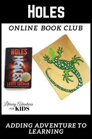 Holes Online Book Club For Kids A Novel Adventure Online Book Club Book Club Holes Book