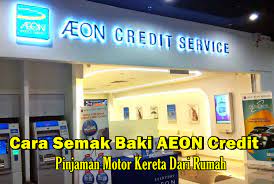 Cara semak baki pinjaman aeon credit online dan sms. Cara Semak Baki Loan Aeon Credit Motor Kereta Dari Rumah