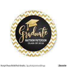 Script Faux Gold Foil Graduate Hat Glitter Chevron Classic Round Sticker Script Faux Gold Foil Graduate Hat Gl Graduation Diy Diy Graduation Cap Faux Gold Foil
