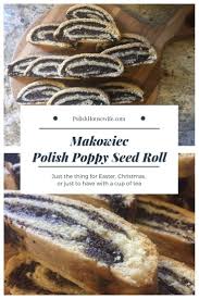 A variety of pastry (a cake) baked in poland, both at easter, and also at christmas and holiday season. Makowiec Polish Poppy Seed Roll Recipe Recipes Food Dessert Recipes Easy