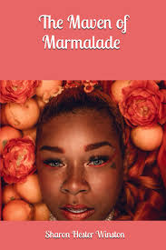 The Maven of Marmalade: Winston, Sharon Hester: 9798399729695: Amazon.com:  Books