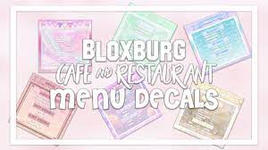 Fastest updated bloxburg codes 2021. Bloxburg Menu Decals Decal Id Codes Cafe Restaurants Part 1 Youtube