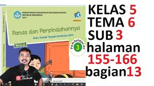 Lingkungan dan manfaatnya kunci jawaban ini hanya sebagai pembanding dan panduan bagi orang tua dalam mengoreksi hasil belajar anak. Tema 6 Kelas 5 Subtema 3 Halaman 155 166 Suhu Dan Kalor Bse K13 Revisi 2017 Bagian 13 Youtube