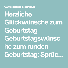 Herzliche Gluckwunsche Zum Geburtstag Geburtstagswunsche Zum Runden Geburtstag In 2020 Herzlichen Gluckwunsch Zum Geburtstag Geburtstagswunsche Herzliche Gluckwunsche