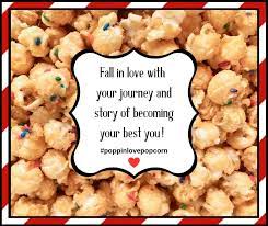 Inspirational Quotes Gourmet Popcorn Popcorn Shop Pop P