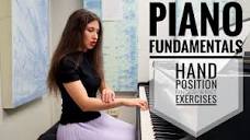 Piano Fundamentals. Hand Position. Wrist and Fingers. 5 Initial ...