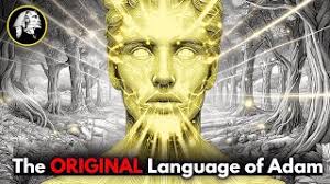 The ORIGINAL Language of Adam