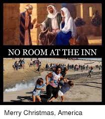 No Room At The Inn America Meme On Me Me