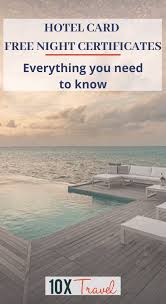 Everything You Need To Know About Hotel Card Free Night Certificates 10xtravel In 2020 Hotel Card Best Travel Credit Cards Hotel Rewards