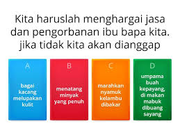 Maybe you would like to learn more about one of these? Bahasa Melayu Peribahasa Questionario
