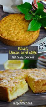 Edna S Lemon Curd Cake Lemon Curd Cake Food Processor Recipes Lemon Curd Recipe