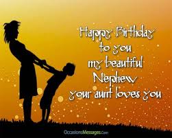 Birthday Wishes For Nephew From Aunt Https Www Occasionsmessages Com Birthday Birthday Wishes For Nephew From Aunt Birthday Wishes For Aunt Birthday Wishes For Nephew Nephew Birthday