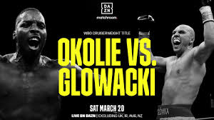 Conor benn vs samuel vargas (10 rounds. Okolie Vs Glowacki Dazn Sky March 20 Boxing Schedule