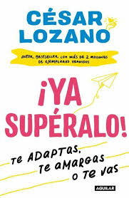 El Lado Facil De La Gente Dificil Pdf Gratis Ya Superalo Te Adaptas Te Amargas O Te Vas Lozano Cesar Sigmarlibros Libros Para Leer Maravillas Para Leer Libros En Espanol